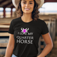 I Love My Quarter Horse - Damen T-Shirt aus Bio-Baumwolle (Frontprint)